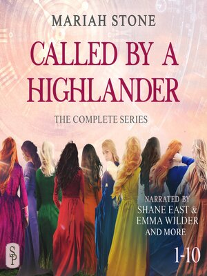 cover image of Called by a Highlander--The Complete Series, Books 1-11